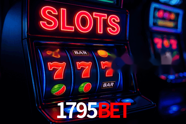 Slots 1795bet - Jackpots Progressivos