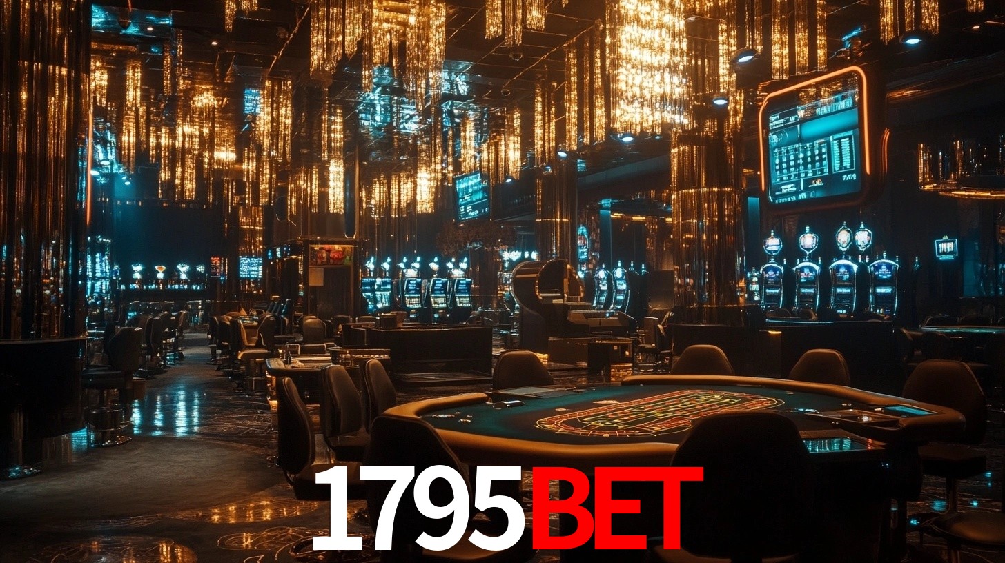 1795bet: A Experiência de Casino com Jogos de Mesa ao Vivo